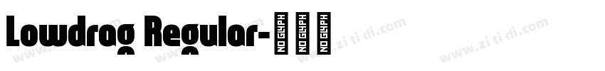 Lowdrag Regular字体转换